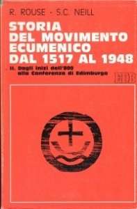 Storia del movimento ecumenico dal 1517 al 1948
