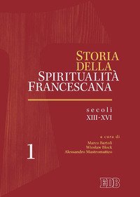 Storia della spiritualit&agrave; francescana