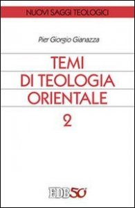 Temi di teologia orientale. Vol. 2