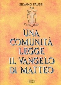 Una comunit&agrave; legge il Vangelo di Matteo