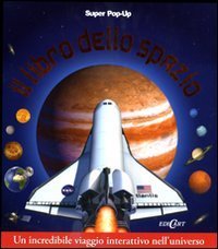 Il libro dello spazio - Libro pop-up