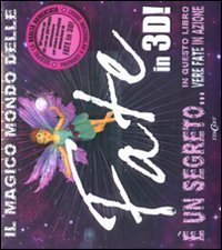 Il magico mondo delle fate in 3D! Con CD-ROM