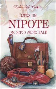 Per un nipote molto speciale