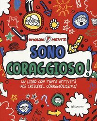 Sono coraggioso!