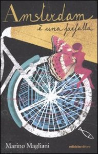 Amsterdam &egrave; una farfalla