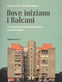 Dove iniziano i Balcani