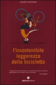 L'insostenibile leggerezza della bicicletta