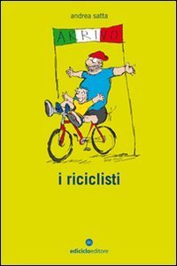 I riciclisti - Con CD Audio