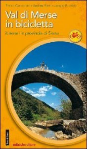 Val di Merse in bicicletta - Itinerari in provincia di Siena