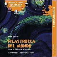 Filastrocca del mondo - Gira il foglio e scoprirai...