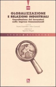 Globalizzazione e relazioni industriali - Consultazione dei lavoratori nelle imprese transnazionali