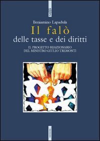 Il fal&ograve; delle tasse e dei diritti