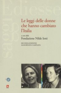 Le leggi delle donne che hanno cambiato l'Italia