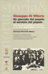 Un giornale del popolo al servizio del popolo. Tutti gli articoli pubblicati in Francia su «La voce degli italiani» (1937-1939)