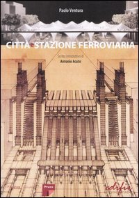 Citt&agrave; e stazione ferroviaria