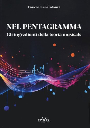 Nel pentagramma. Gli ingredienti della teoria musicale