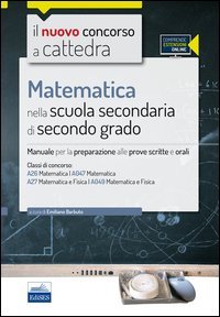 CC4/26 Matematica nella scuola secondaria di II grado. Per le classi A26 (A047) e A27 (A049)