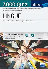 EdiTEST. Lingue. 3000 quiz. Ampia raccolta di quesiti tratti da prove reali e 10 simulazioni d'esame per la preparazione ai test di accesso