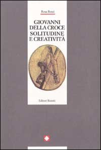 Giovanni Della Croce. Solitudine E Creativita