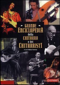 Grande Enciclopedia Della Chitarra E Dei Chitarristi