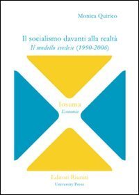 Il socialismo davanti alla realt&agrave;. Il modello svedese (1990-2006)