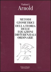 Metodi geometrici della teoria delle equazioni differenziali ordinarie