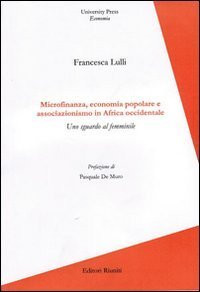 Microfinanza, economia popolare e associazionismo in Africa Occidentale. Uno sguardo al femminile
