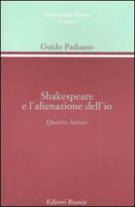 Shakespeare e l'alienazione dell'io. Quattro lezioni