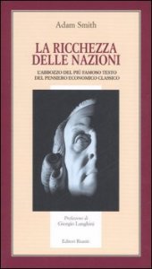 La ricchezza delle nazioni. L'abbozzo del pi&ugrave; famoso testo del pensiero economico classico