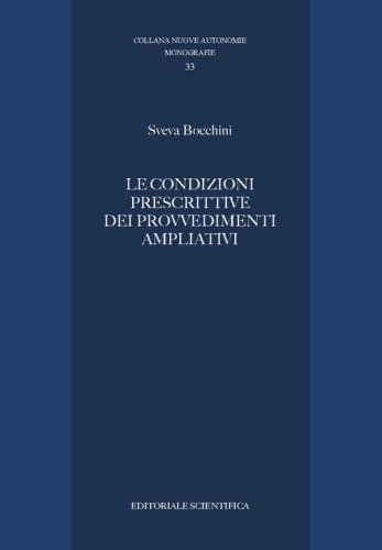 Le condizioni prescrittive dei provvedimenti ampliativi