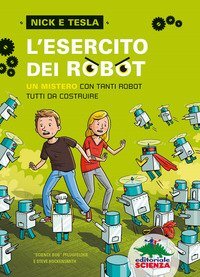 L'esercito dei robot. Un mistero con tanti robot tutti da costruire