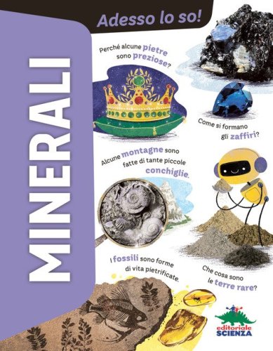 Minerali. Adesso lo so!
