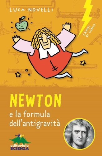 Newton e la formula dell'antigravit&agrave;