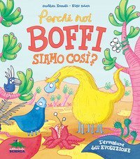 Perch&eacute; noi Boffi siamo cos&igrave;? L'avventura dell'evoluzione
