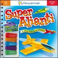 Super alianti - Con gadget