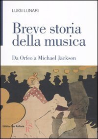Breve storia della musica - Da Orfeo a Michael Jackson