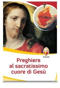 Preghiere al Sacratissimo Cuore di Ges&ugrave;