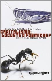 Capitalismo: locuste o formiche?