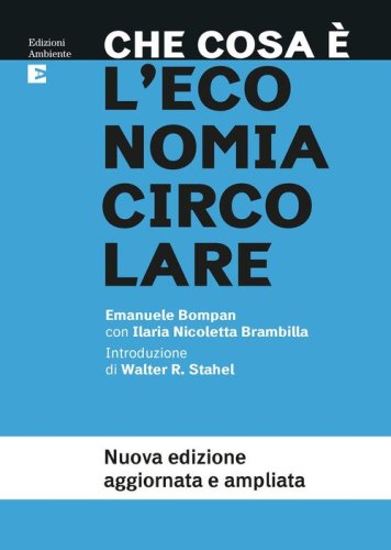 Che cosa &egrave; l'economia circolare