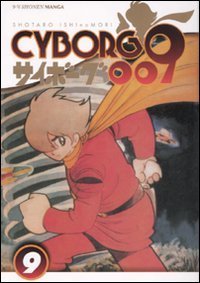 Cyborg 009 - Vol. 9