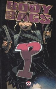 La festa del pap&agrave; - Body bags. Vol. 1