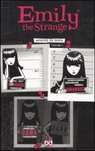 Morire di noia - Emily the strange. Vol. 1