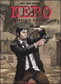 Nero. La quinta vittima