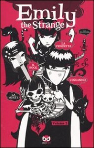 Il rock, la morte, l'inganno, la vendetta, la solitudine - Emily the strange. Vol. 2