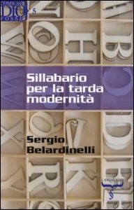 Sillabario per la tarda modernit&agrave;