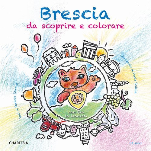 Brescia da scoprire e colorare. Con Bea la leonessa