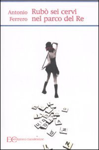 Rub&ograve; sei cervi nel parco del re