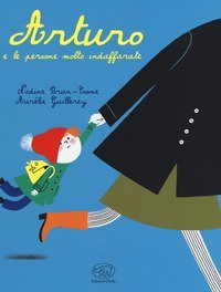 Arturo e le persone molto indaffarate