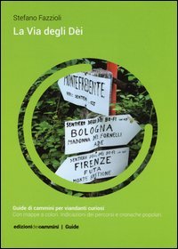 La Via degli D&egrave;i