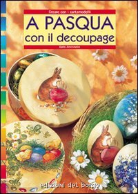 A Pasqua. Con il d&eacute;coupage